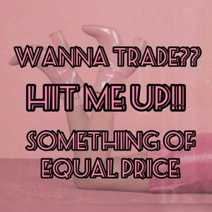 Wanna trade??